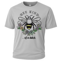 Be Kind Of A Bit.Ch Funny Be Kind Shirts With Bee For Women Cooling Performance Crew T-Shirt