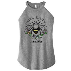 Be Kind Of A Bit.Ch Funny Be Kind Shirts With Bee For Women Women’s Perfect Tri Rocker Tank