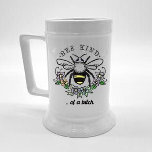 Be Kind Of A Bit.Ch Funny Be Kind Shirts With Bee For Women Beer Stein