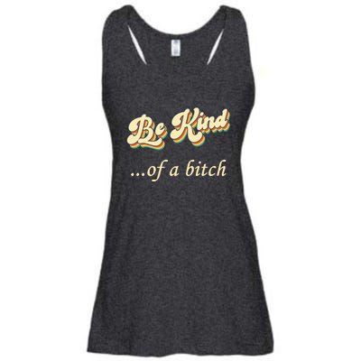 Be Kind ...Of A Bitch Retro Ladies Essential Flowy Tank