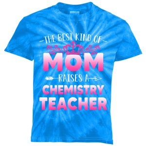 Best Kind Of Mom Raises A Chemistry Teacher Cute Mothers Day Gift Kids Tie-Dye T-Shirt