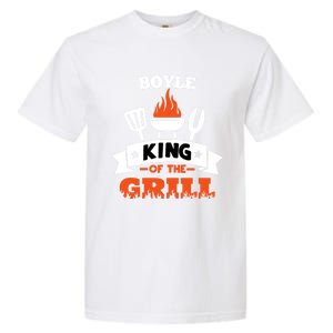 Boyle King Of The Grill Grilling Bbq Chef Master Cooking Gift Garment-Dyed Heavyweight T-Shirt