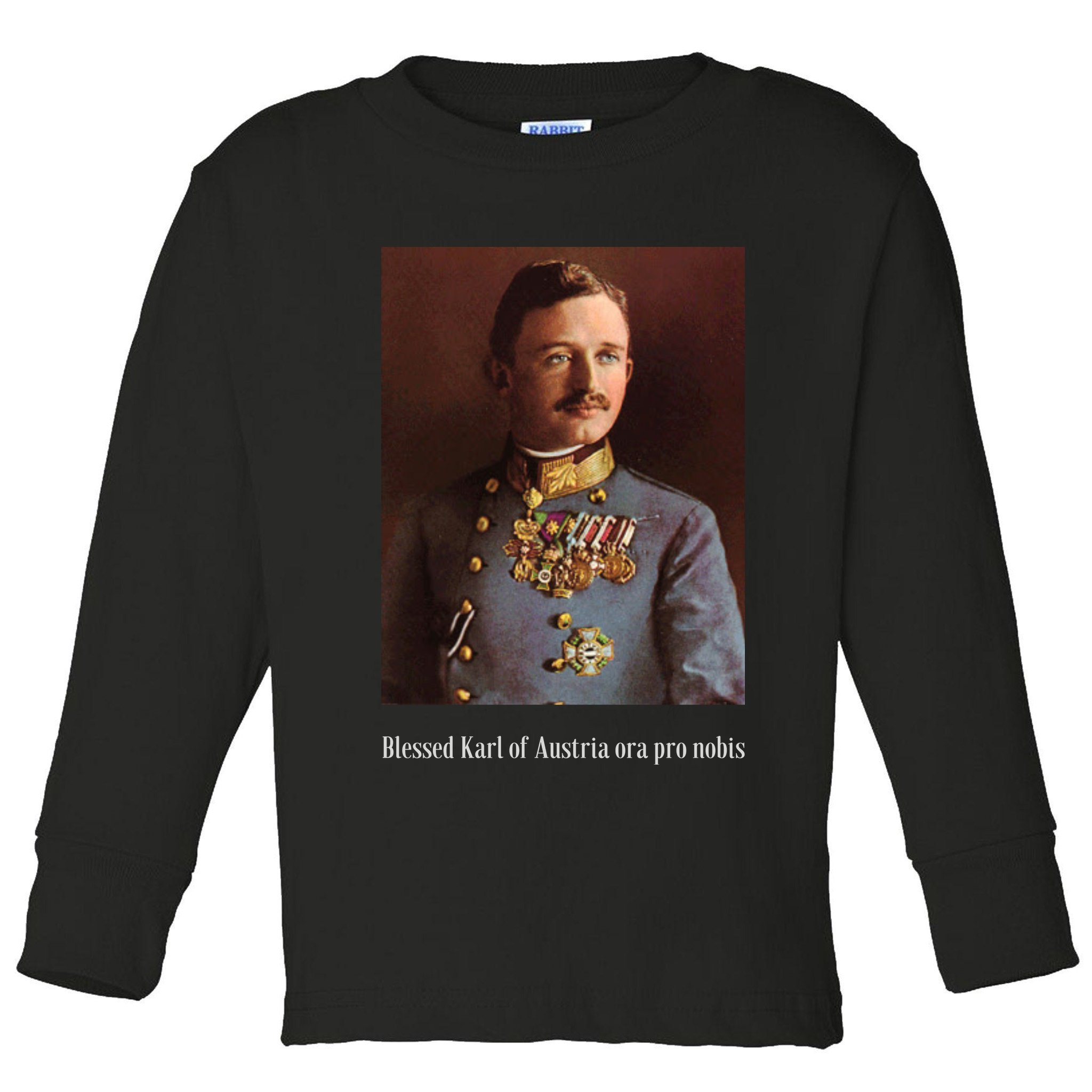 Blessed Karl Of Austria Roman Catholic 19 Toddler Long Sleeve Shirt