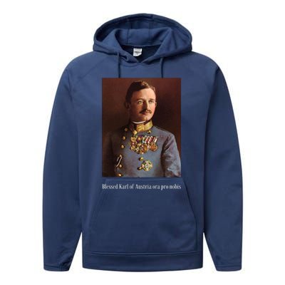 Blessed Karl Of Austria Roman Catholic 19 Performance Fleece Hoodie