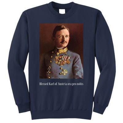 Blessed Karl Of Austria Roman Catholic 19 Sweatshirt