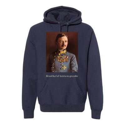 Blessed Karl Of Austria Roman Catholic 19 Premium Hoodie