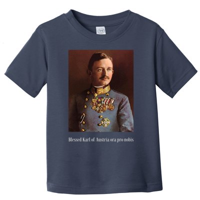 Blessed Karl Of Austria Roman Catholic 19 Toddler T-Shirt