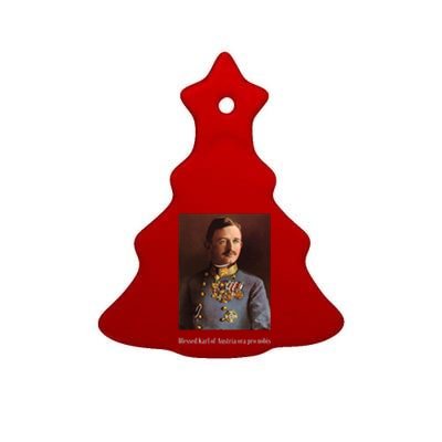 Blessed Karl Of Austria Roman Catholic 19 Ceramic Tree Ornament