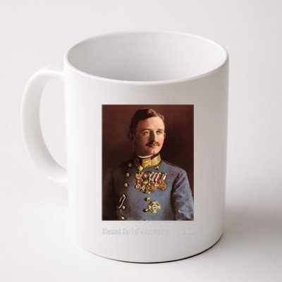 Blessed Karl Of Austria Roman Catholic 19 Coffee Mug