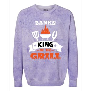 Banks King Of The Grill Grilling Bbq Chef Master Cooking Gift Colorblast Crewneck Sweatshirt