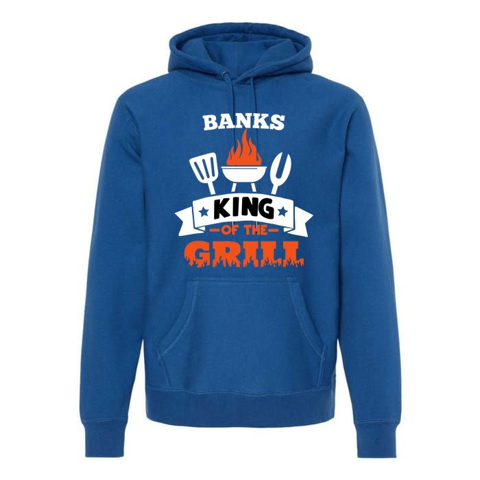 Banks King Of The Grill Grilling Bbq Chef Master Cooking Gift Premium Hoodie