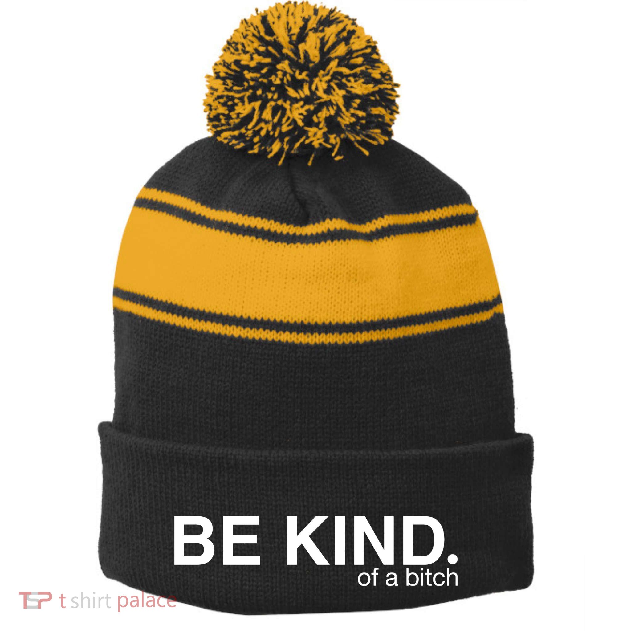 Be Kind Of A Bitch Funny Stripe Pom Pom Beanie
