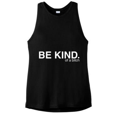 Be Kind Of A Bitch Funny Ladies PosiCharge Tri-Blend Wicking Tank