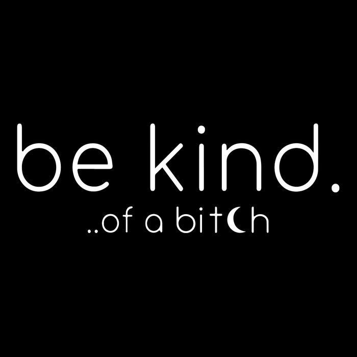 Be Kind Of A Bitch Funny Saying Sarcastic Kindness Short Acrylic Beanie