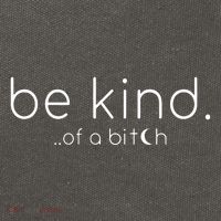 Be Kind Of A Bitch Funny Saying Sarcastic Kindness Cotton Canvas Backpack