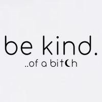 Be Kind Of A Bitch Funny Saying Sarcastic Kindness Garment-Dyed Sweatshirt