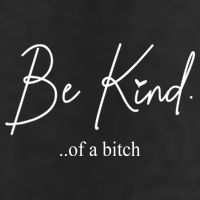 Be Kind Of A Bitch Funny Golf Towel