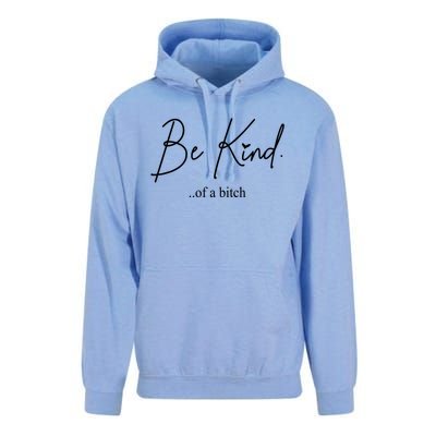 Be Kind Of A Bitch Funny Unisex Surf Hoodie