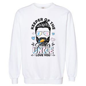 Beard Keeper Of Gender Uncle Loves You Gender Reveal Garment-Dyed Sweatshirt