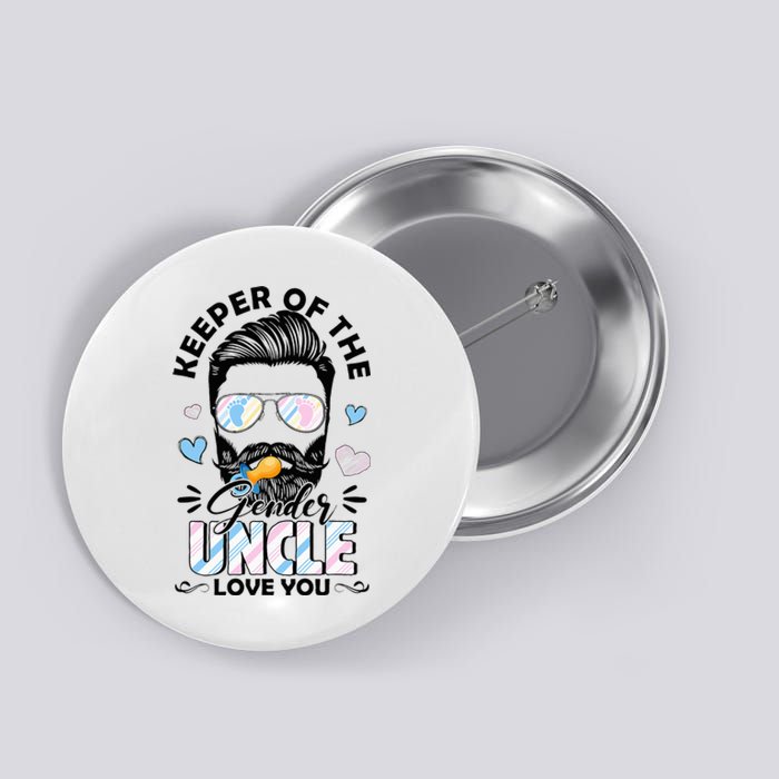 Beard Keeper Of Gender Uncle Loves You Gender Reveal Button