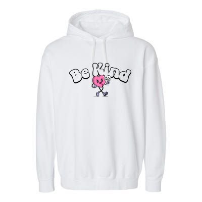 Be Kind Of A Bi Ch Funny Garment-Dyed Fleece Hoodie