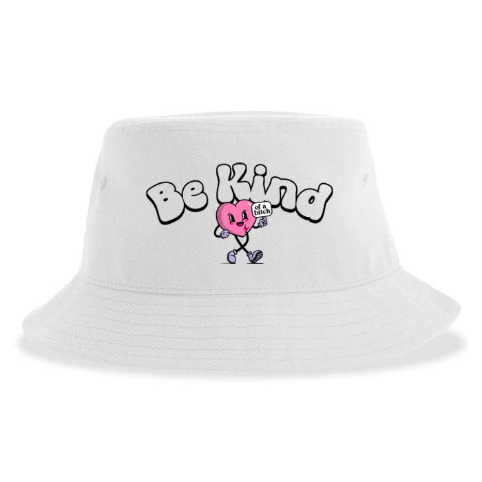 Be Kind Of A Bi Ch Funny Sustainable Bucket Hat