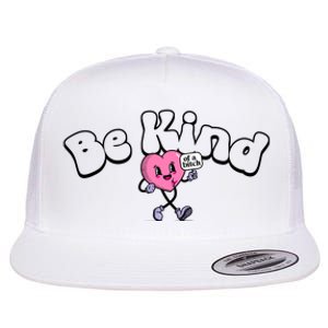 Be Kind Of A Bi Ch Funny Flat Bill Trucker Hat