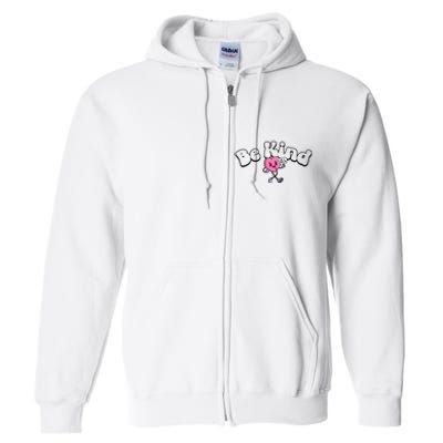 Be Kind Of A Bi Ch Funny Full Zip Hoodie