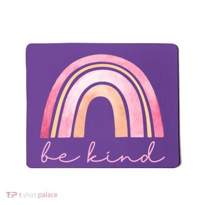 Be Kind Pink Rainbow Cute Gift Mousepad