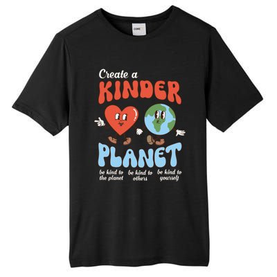 Be Kind Planet Save Earth Day Create A Kinder Planet Gift Tall Fusion ChromaSoft Performance T-Shirt