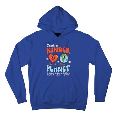 Be Kind Planet Save Earth Day Create A Kinder Planet Gift Hoodie