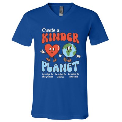 Be Kind Planet Save Earth Day Create A Kinder Planet Gift V-Neck T-Shirt