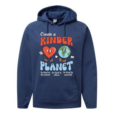 Be Kind Planet Save Earth Day Create A Kinder Planet Gift Performance Fleece Hoodie