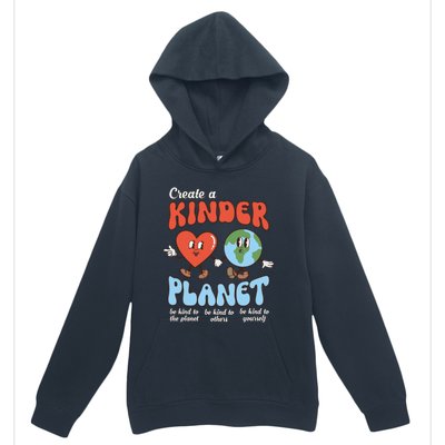 Be Kind Planet Save Earth Day Create A Kinder Planet Gift Urban Pullover Hoodie