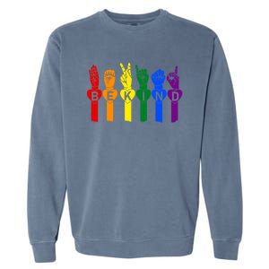 Be Kind Pride Sign Language Rainbow Teachers Interpreter Asl Gift Garment-Dyed Sweatshirt