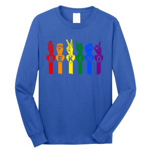 Be Kind Pride Sign Language Rainbow Teachers Interpreter Asl Gift Long Sleeve Shirt