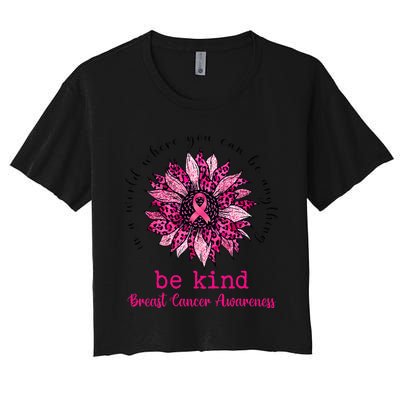 Be kind Pink Ribbon Breast Cancer Awareness Support Squad Women's Crop Top Tee