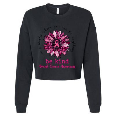 Be kind Pink Ribbon Breast Cancer Awareness Support Squad Cropped Pullover Crew