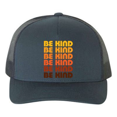 Be Kind Positive Inspirational Kindness Retro Vintage Gift Yupoong Adult 5-Panel Trucker Hat