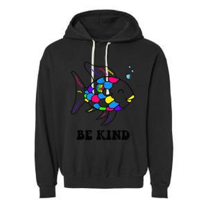 Be Kind Rainbow Fish Teacher Life Teaching Back To School Garment-Dyed Fleece Hoodie