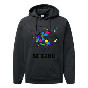 Be Kind Rainbow Fish Teacher Life Teaching Back To School Performance Fleece Hoodie