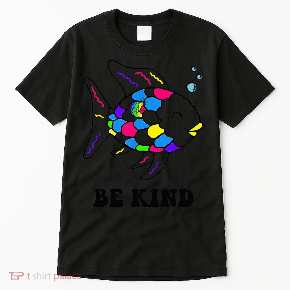 Be Kind Rainbow Fish Teacher Life Teaching Back To School Tall T-Shirt