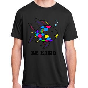 Be Kind Rainbow Fish Teacher Life Teaching Back To School Adult ChromaSoft Performance T-Shirt