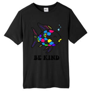 Be Kind Rainbow Fish Teacher Life Teaching Back To School Tall Fusion ChromaSoft Performance T-Shirt