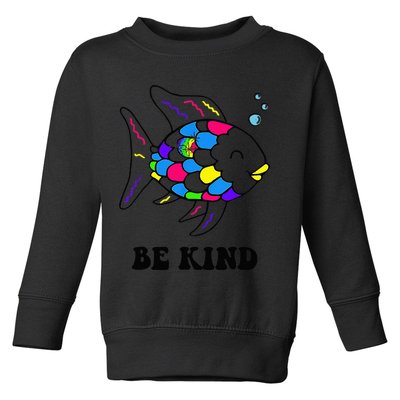 Be Kind Rainbow Fish Teacher Life Teaching Back To School Toddler Sweatshirt