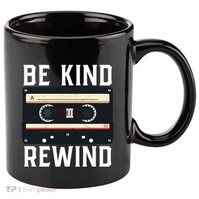 Be Kind Rewind '90s Nostalgia 80s Costume Party Cassette Gift 11oz C Handle Ceramic Mug