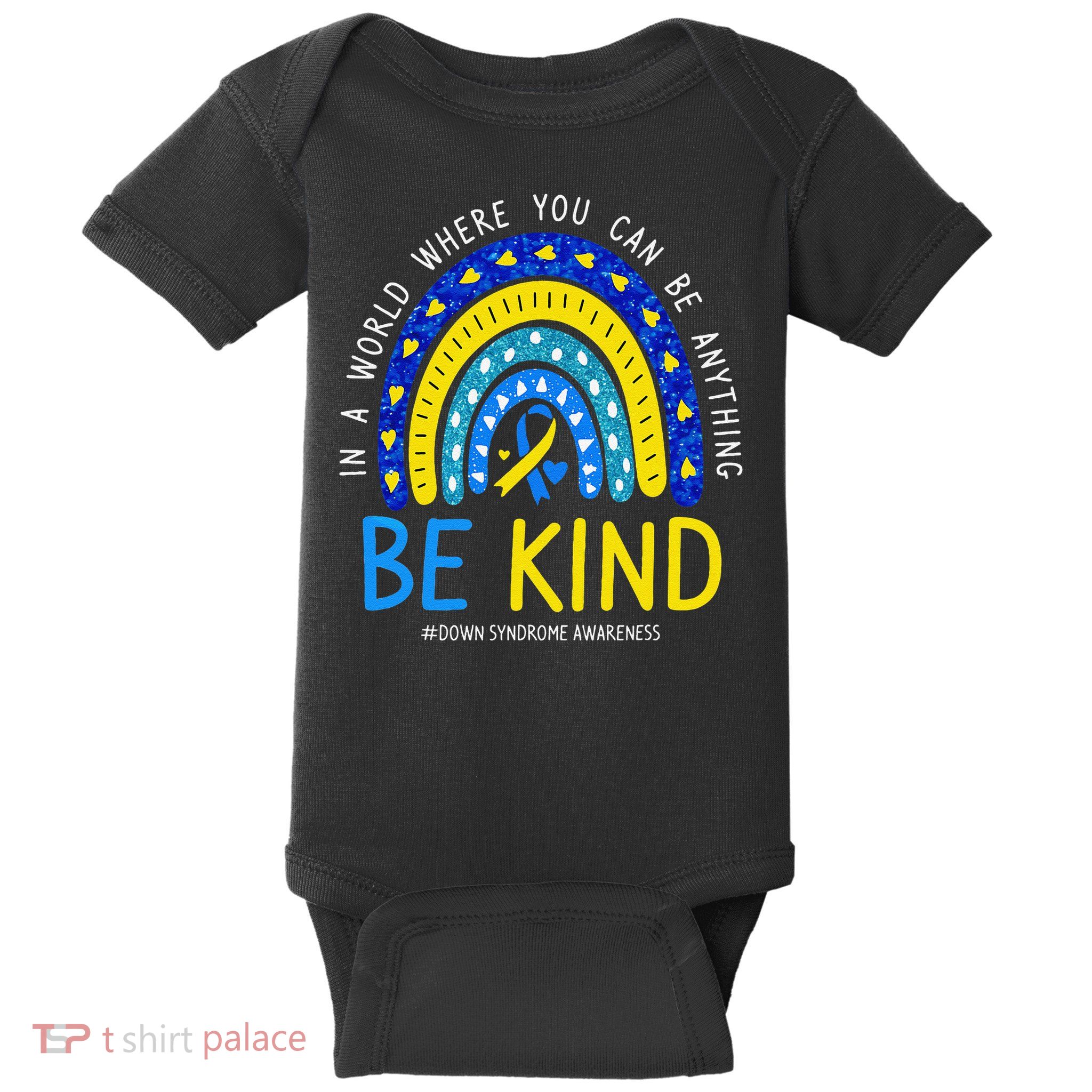 Be Kind Rainbow World Down Syndrome Awareness Day Women Baby Bodysuit