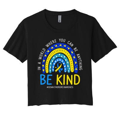 Be Kind Rainbow World Down Syndrome Awareness Day Women Crop Top