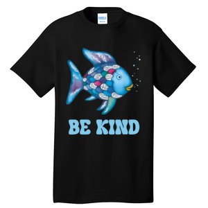 Be Kind Rainbow Fish Teacher Life Teaching Back To School Tall T-Shirt