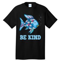 Be Kind Rainbow Fish Teacher Life Teaching Back To School Tall T-Shirt